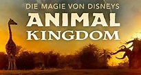Die Magie von Disneys Animal Kingdom – fernsehserien.de