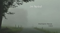 Hermann Hesse, "Im Nebel" 1905 - YouTube