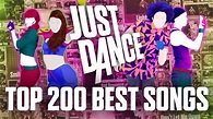 TOP 200 BEST JUST DANCE SONGS OF ALL TIME (1-2020) IN MY OPINION - YouTube