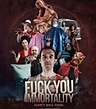 Fuck you immortality - Can't kill this (2019) - Cast completo ...