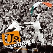 U2 > Discography > Albums > U2 Go Home, Live From Slane Castle