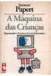 Livro: A Máquina das Crianças - Seymour Papert | Estante Virtual