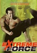 Cartel de la película Extreme Force - Foto 1 por un total de 1 ...