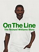 Prime Video: On The Line: The Richard Williams Story