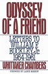 Odyssey of a Friend: Letters... by Chambers, Whittaker
