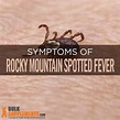 Rocky Mountain Spotted Fever: Causes, Symptoms & Treatment