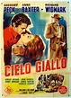 CIELO GIALLO - 1948Dir WILLIAM A WELLMANCast: GREGORY PECKANNE ...