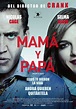 Mamá y papá - Película 2017 - SensaCine.com