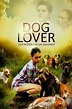 The Dog Lover Pictures - Rotten Tomatoes
