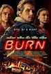 Burn - film 2019 - AlloCiné