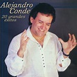 Alejandro Conde - 20 Grandes Éxitos | Gran Via Discos