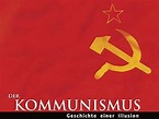 Kommunismus - Geschichte einer Illusion - Sieg der Revolution Teil 1 (1 ...