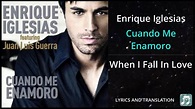 Enrique Iglesias - Cuando Me Enamoro Lyrics English Translation - ft ...
