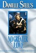 No Greater Love (1996) - Rotten Tomatoes