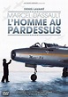 Marcel Dassault lhomme au pardessus - Movie | Moviefone