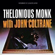 Thelonious Monk With John Coltrane: Thelonious Monk, John Coltrane ...