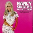 Nancy Sinatra - The Hit Years - hitparade.ch
