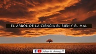 🔴EL ÁRBOL DE LA CIENCIA EL BIEN Y EL MAL - YouTube