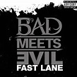 Fast Lane (Bad Meets Evil song) - Wikipedia