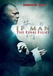 Ip Man: The Final Fight (2013) | Kaleidescape Movie Store