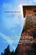 Louis Sullivan: The Struggle for American Architecture (2010) - IMDb