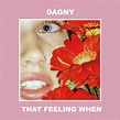 Dagny - That Feeling When | iHeart