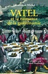 Livre : Vatel et la naissance de la gastronomie écrit par Dominique ...