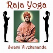 Raja Yoga by Swami Vivekananda - Audiobook - Audible.ca