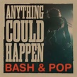 Bash & Pop: Anything Could Happen (LP) – jpc