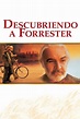 Descubriendo a Forrester | Filmaboutit.com