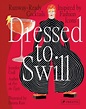 Jennifer Croll: Dressed to Swill. Prestel Publishing (Hardcover)