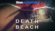 Watch Death on the Beach Online | Stream Season 1 Now | Stan