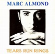 Marc Almond – Tears Run Rings (Vinyl) - Discogs