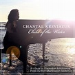 Chantal Kreviazuk – “Child Of The Water” | Songs | Crownnote