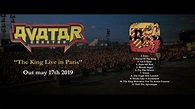 Avatar - The King Live in Paris - Out May 17th - YouTube