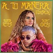A Tu Manera [CORBATA] - Single by Sofía Reyes | Spotify