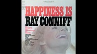 RAY CONNIFF: HAPPINESS IS (1965) - YouTube