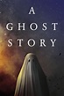 A Ghost Story (2017) - Posters — The Movie Database (TMDb)