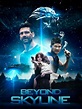 Beyond Skyline (2017) - Film Blitz