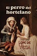 El perro del hortelano by Lope de Vega, Paperback | Barnes & Noble®