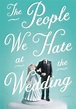 The People We Hate at the Wedding - streaming