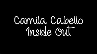 Camila Cabello - Inside Out Lyrics - YouTube