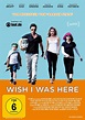 Wish I Was Here | Film-Rezensionen.de