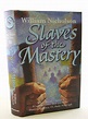 Stella & Rose's Books : SLAVES OF THE MASTERY Written By William ...