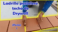 Como hacer techo de Drywall con ladrillo pastelero,💪 paso a paso bien ...