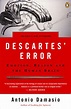 Descartes' Error: Emotion, Reason and the Human Brain by António R ...