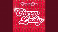 Cherry Lady - YouTube