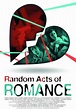 Random Acts of Romance (2012) starring Robert Moloney on DVD - DVD Lady ...