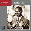 Nat King Cole - Simply ... King Cole! (2020 Remaster) | iHeart