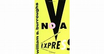 Nova Express (The Nova Trilogy, #2) by William S. Burroughs